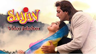 Saajan (Video Jukebox) | 90's Romantic Hit Songs | Salman Khan, Madhuri, Sanjay Dutt