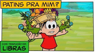 👋😃👋[LIBRAS] Patins pra mim? | Turma da Mônica