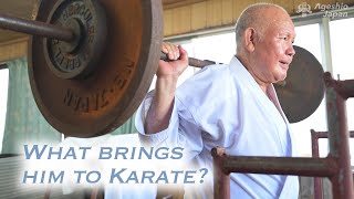 What brings him to Karate | Okinawan Karate Grand Master | Shorin-ryu Kenshikai | Ageshio Japan