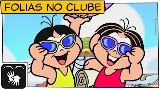 👋😃👋[LIBRAS] Folias no Clube | Turma da Mônica