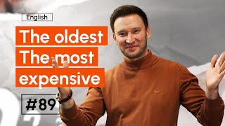 The oldest / The most expensive | 89-dars | Ingliz tilini 0 dan o'rganish