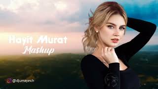 Hayit Murat - Mashup | Vol 1