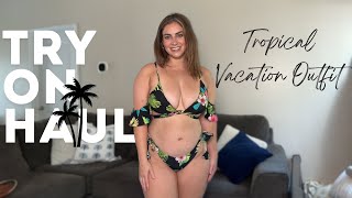 Try on Haul Tropical Vacation Outfit! | - Kelly Monroe