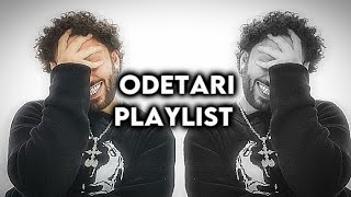 ODETARI PLAYLIST