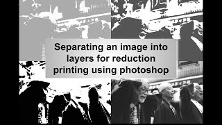 Reduction Printmaking: Separating an Image into Tonal Layers