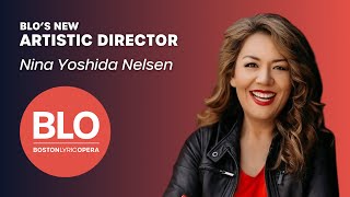 BLO's New Artistic Director | Nina Yoshida Nelsen