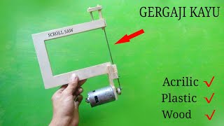 Membuat Gergaji SCROLL SAW Portable