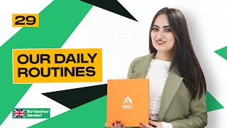 Our daily routines - Bizning kun tartibimiz | 29-dars | Ingliz tili so'zlashuv