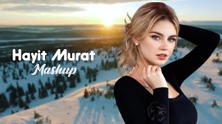 Hayit Murat - Mashup | Том 1