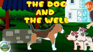 The Dog and The Well | Bedtime Stories for Kids | Kids Pictures TV